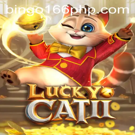 Exploring the Exciting World of LuckyCatII: A New Era with BinGo166.COM