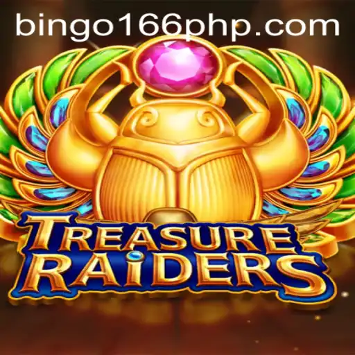 Exploring TREASURERAIDERS: A Thrilling Adventure Game With BinGo166.COM